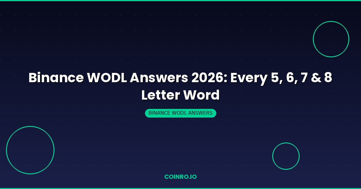 Binance WODL answers all letter words 5 6 7 8 guide