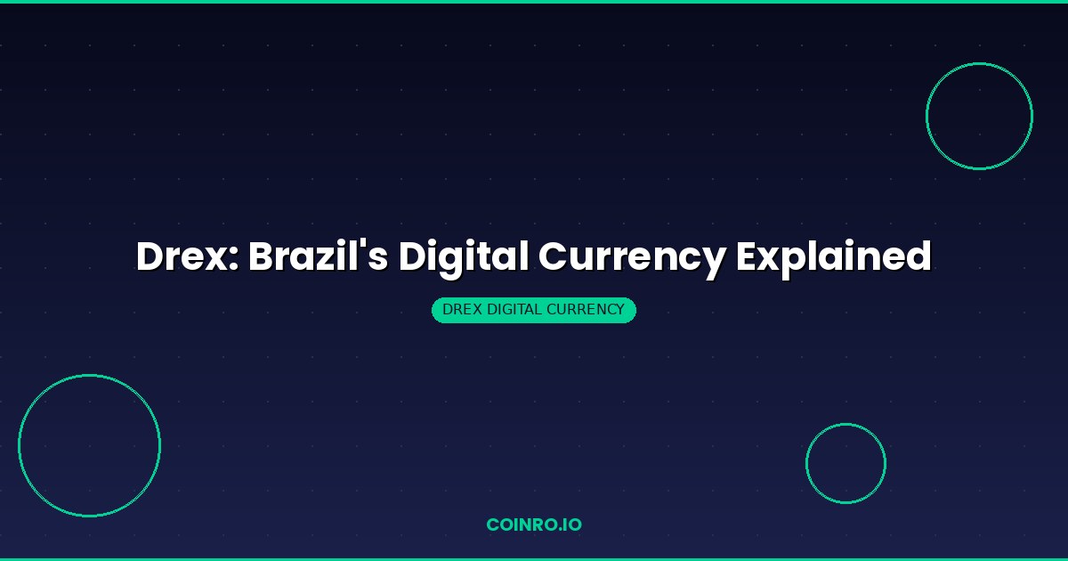 Drex Brazil CBDC digital currency explained