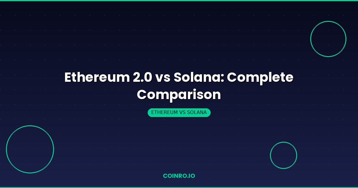 Ethereum 2.0 vs Solana blockchain comparison analysis