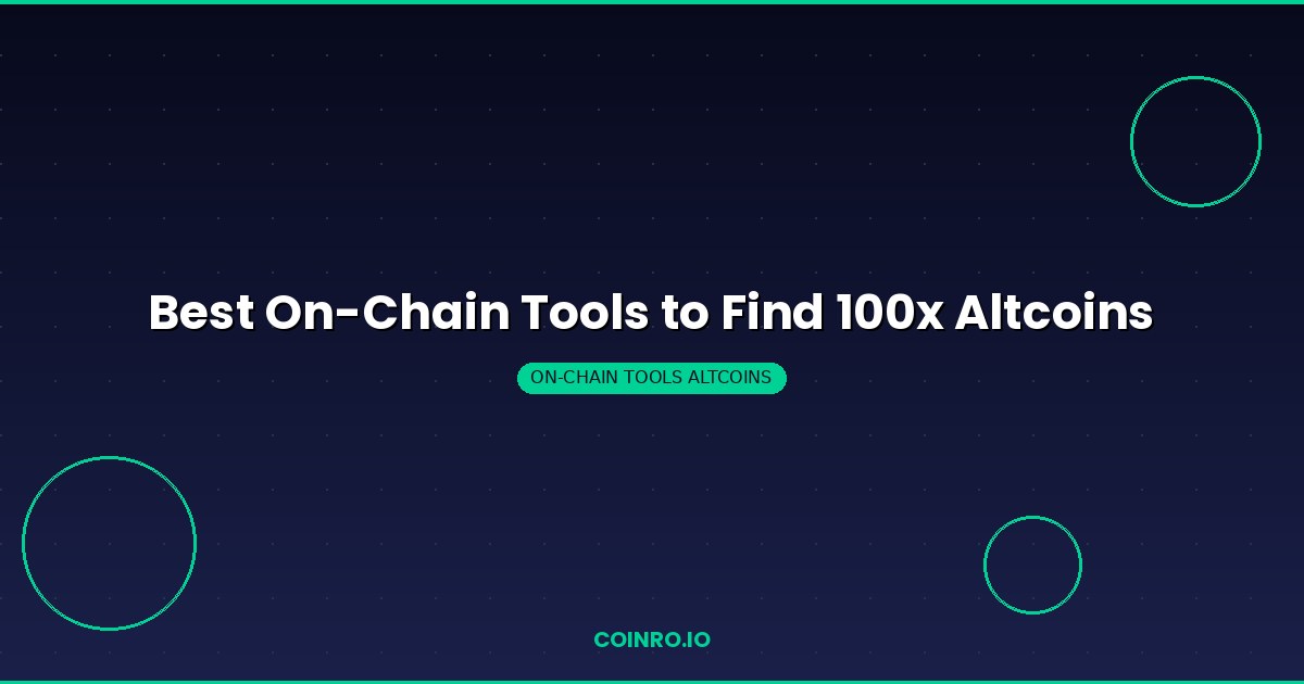 Best on-chain tools to find 100x altcoins crypto analysis