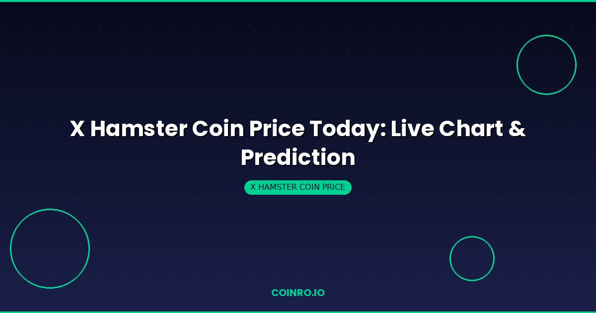 X Hamster Coin price chart and prediction analysis